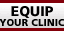 Equip Your Clinic